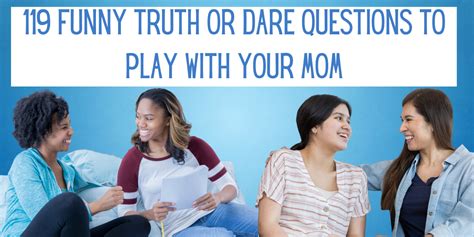 mom son truth dare